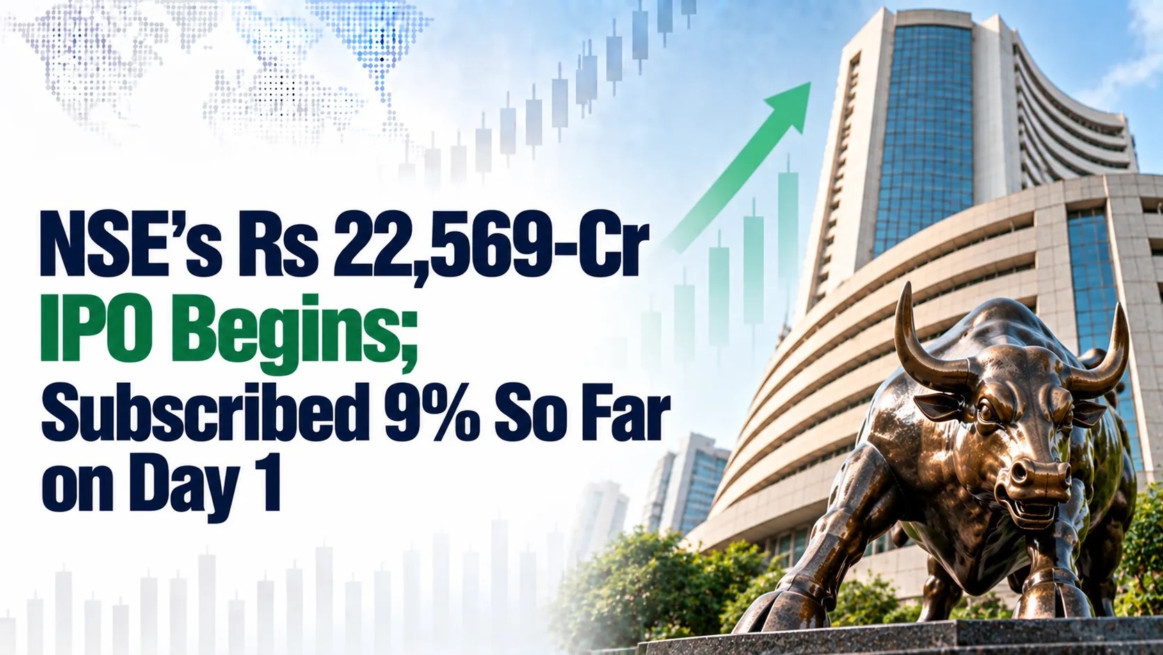 NSE’s Rs 22,569-Cr IPO Begins; Subscribed 9% So Far on Day 1