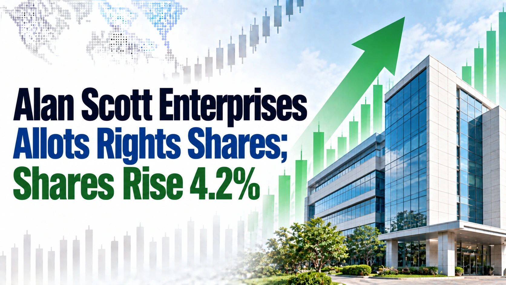 Alan Scott Enterprises Allots Rights Shares; Shares Rise 4.2%