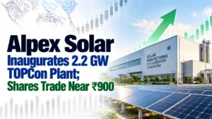 Alpex Solar Inaugurates 2.2 GW TOPCon Plant; Shares Trade Near ₹900