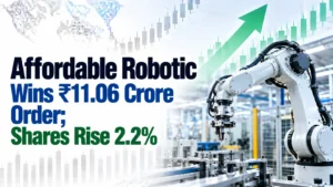 Affordable Robotic Wins ₹11.06 Crore Order; Shares Rise 2.2%