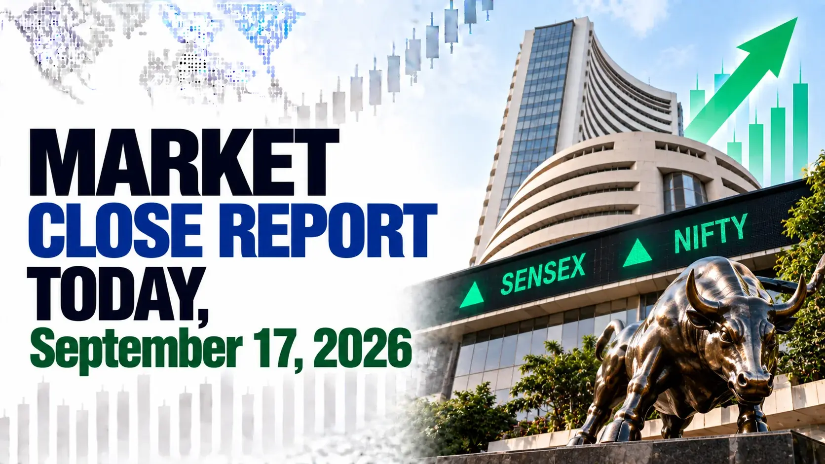 Market Close Report Today, September 17, 2026: Nifty, Sensex End Mixed Amid Fed Hike, NSE IPO