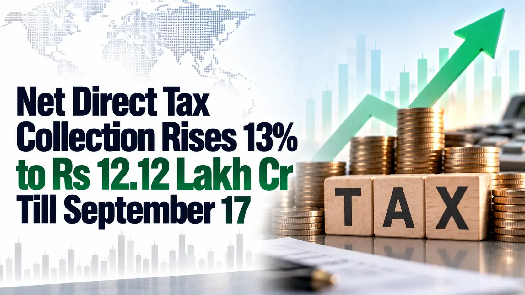 Net Direct Tax Collection Rises 13% to Rs 12.12 Lakh Cr Till September 17 on Higher Advance Tax Mop-Up