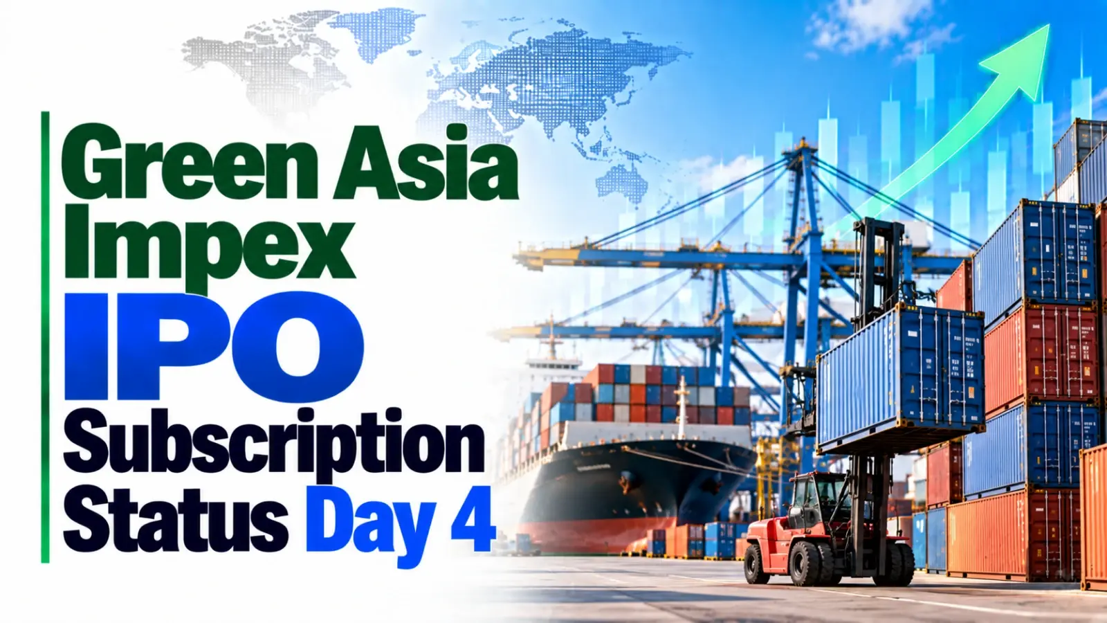 Green Asia Impex IPO Subscription Status Day 4