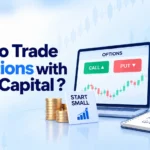 How to Trade Options with a Small Capital