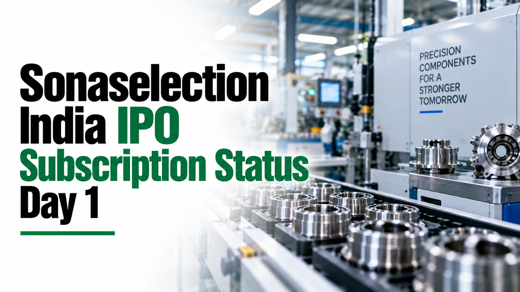 Sonaselection India IPO Subscription Status Day 1
