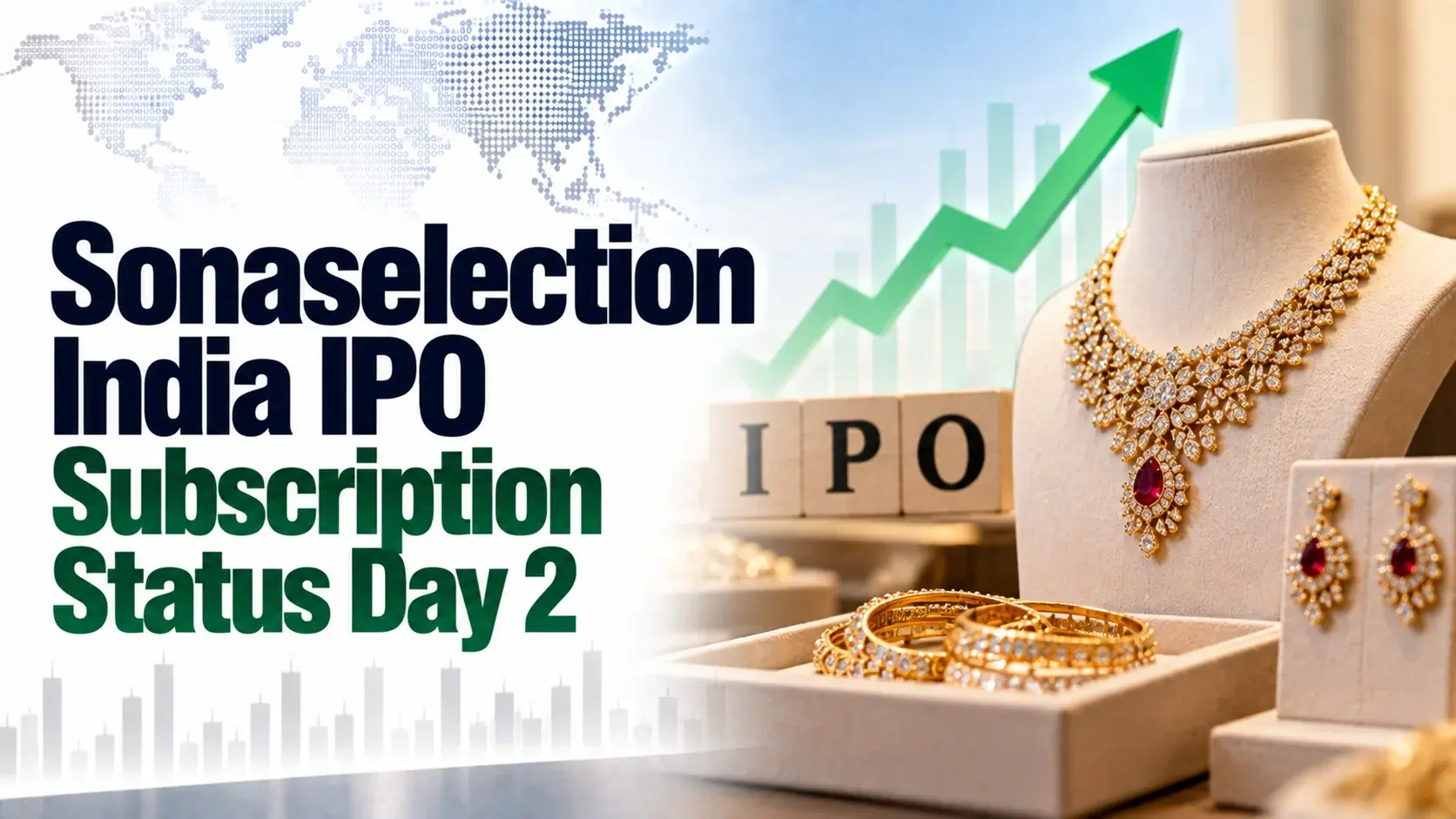 Sonaselection India IPO Subscription Status Day 2