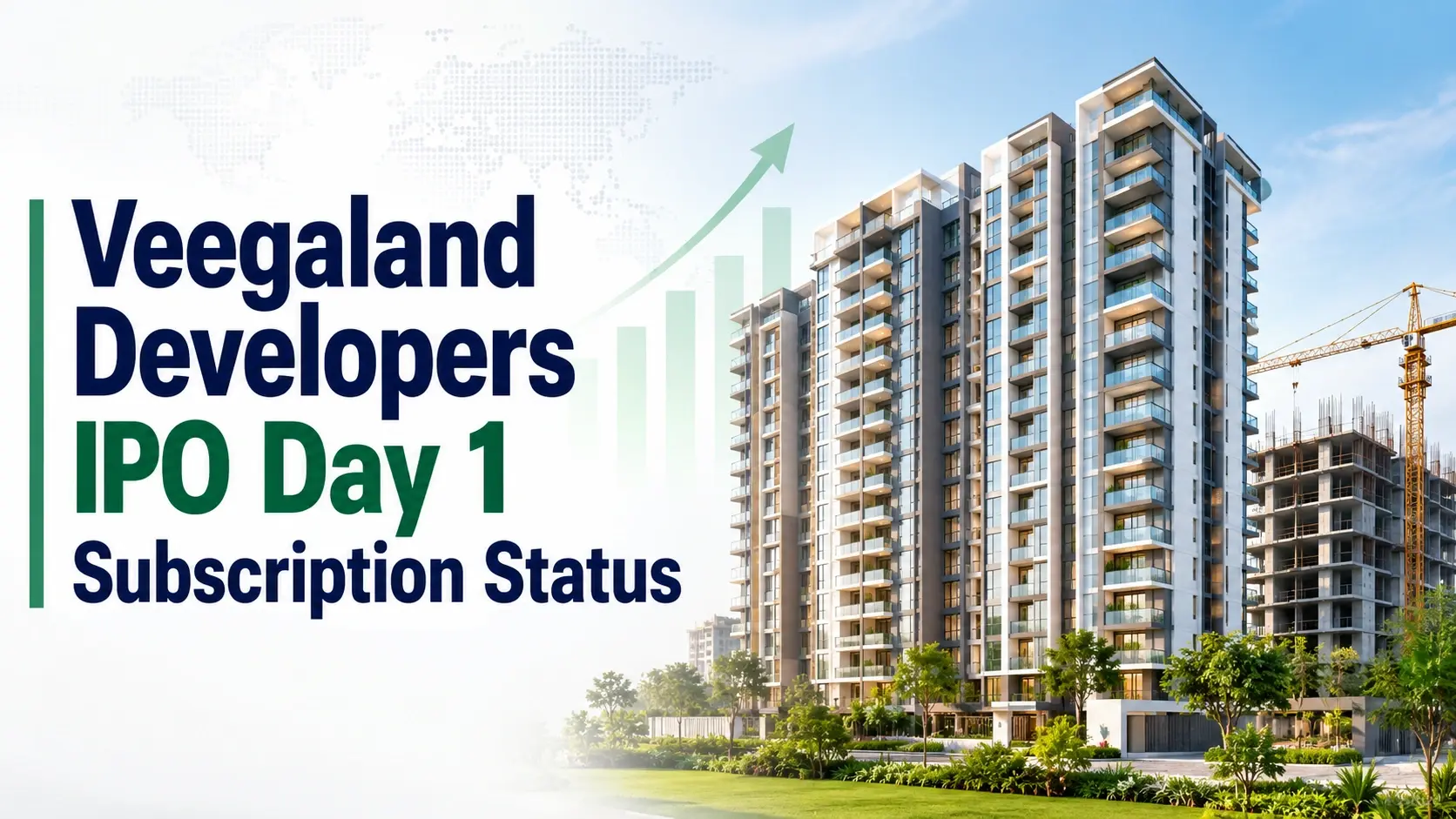 Veegaland Developers IPO Day 1 Subscription Status