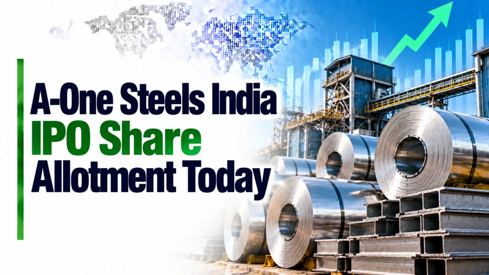 A-One Steels India IPO Share Allotment Today