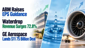 ABM Raises EPS Guidance, Waterdrop Revenue Surges 72.8%, GE Aerospace Lands $11.75 Billion Deal