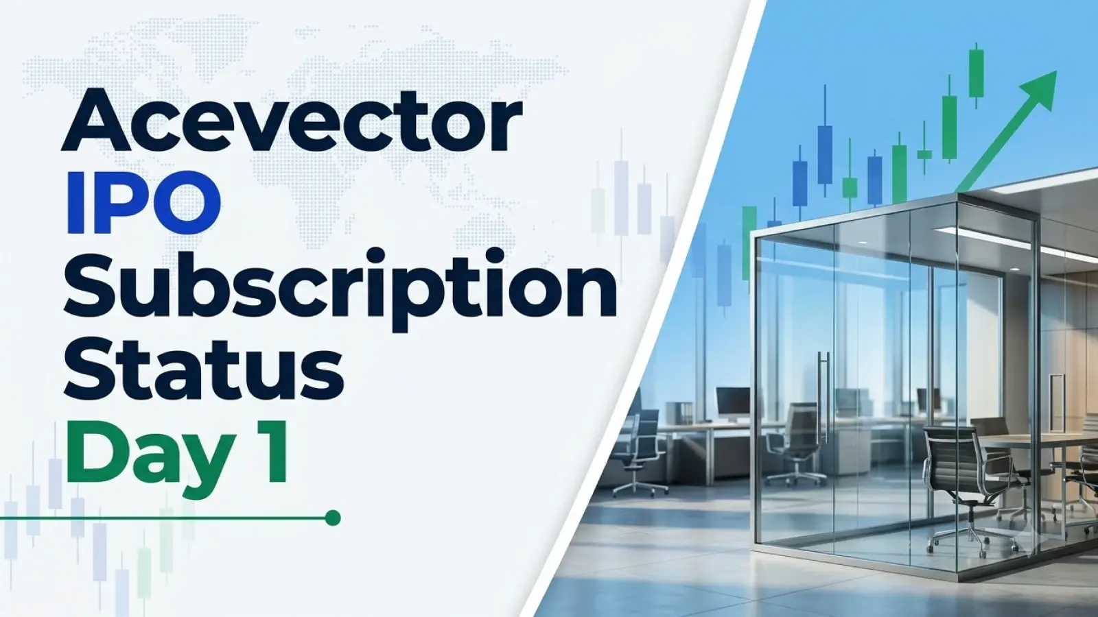 Acevector IPO Subscription Status Day 1