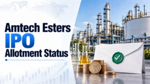 Amtech Esters IPO Allotment Status: Check Amtech Esters Allotment Status, Subscription Data and Online Share Allocation