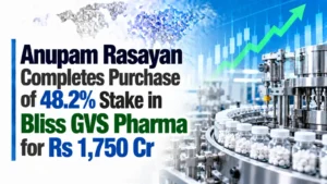 Anupam Rasayan Completes Purchase of 48.2% Stake in Bliss GVS Pharma for Rs 1,750 Cr