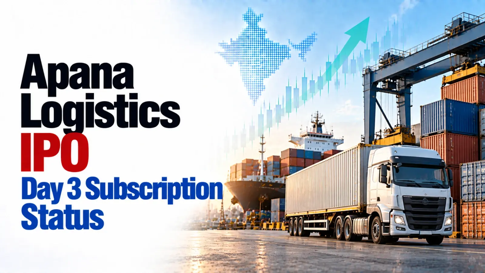 Apana Logistics IPO Day 3 Subscription Status