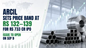 Arcil Sets Price Band at Rs 132–139 for Rs 733 Cr IPO; Issue To Open on Sep 9