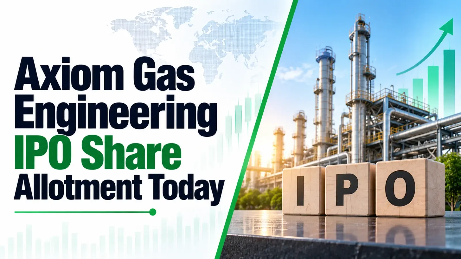 Axiom Gas Engineering IPO Share Allotment Today