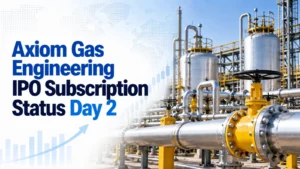 Axiom Gas Engineering IPO Subscription Status Day 2: Issue Subscribed 0.85 Times