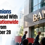 Bank Unions To Go Ahead With 3-Day Nationwide Strike From September 28