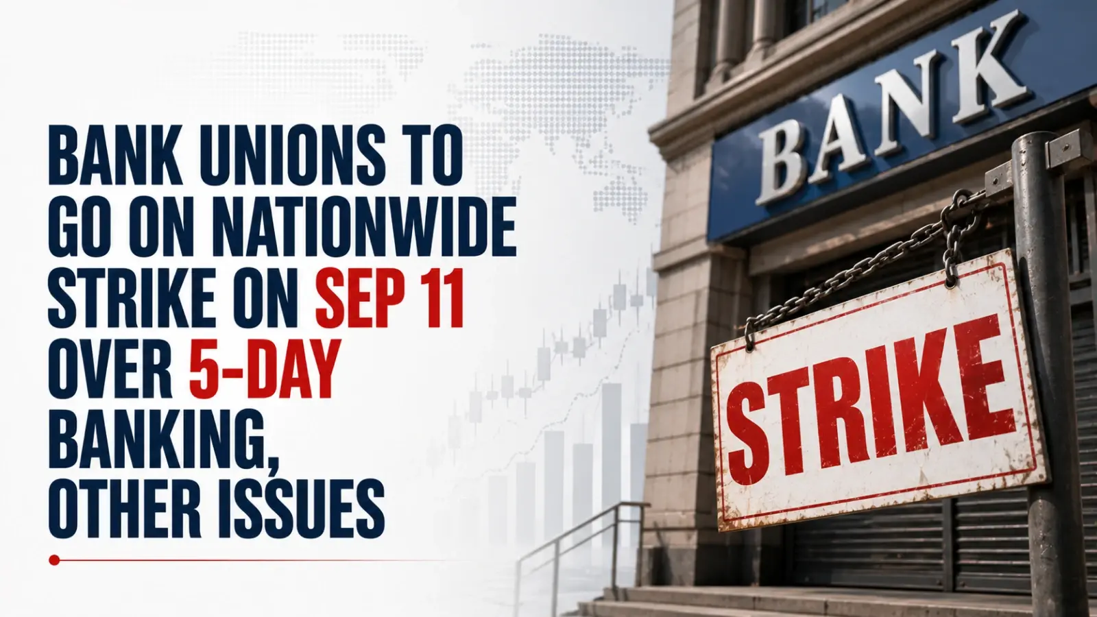 Bank Unions To Go on Nationwide Strike on Sep 11 Over 5-Day Banking, Other Issues