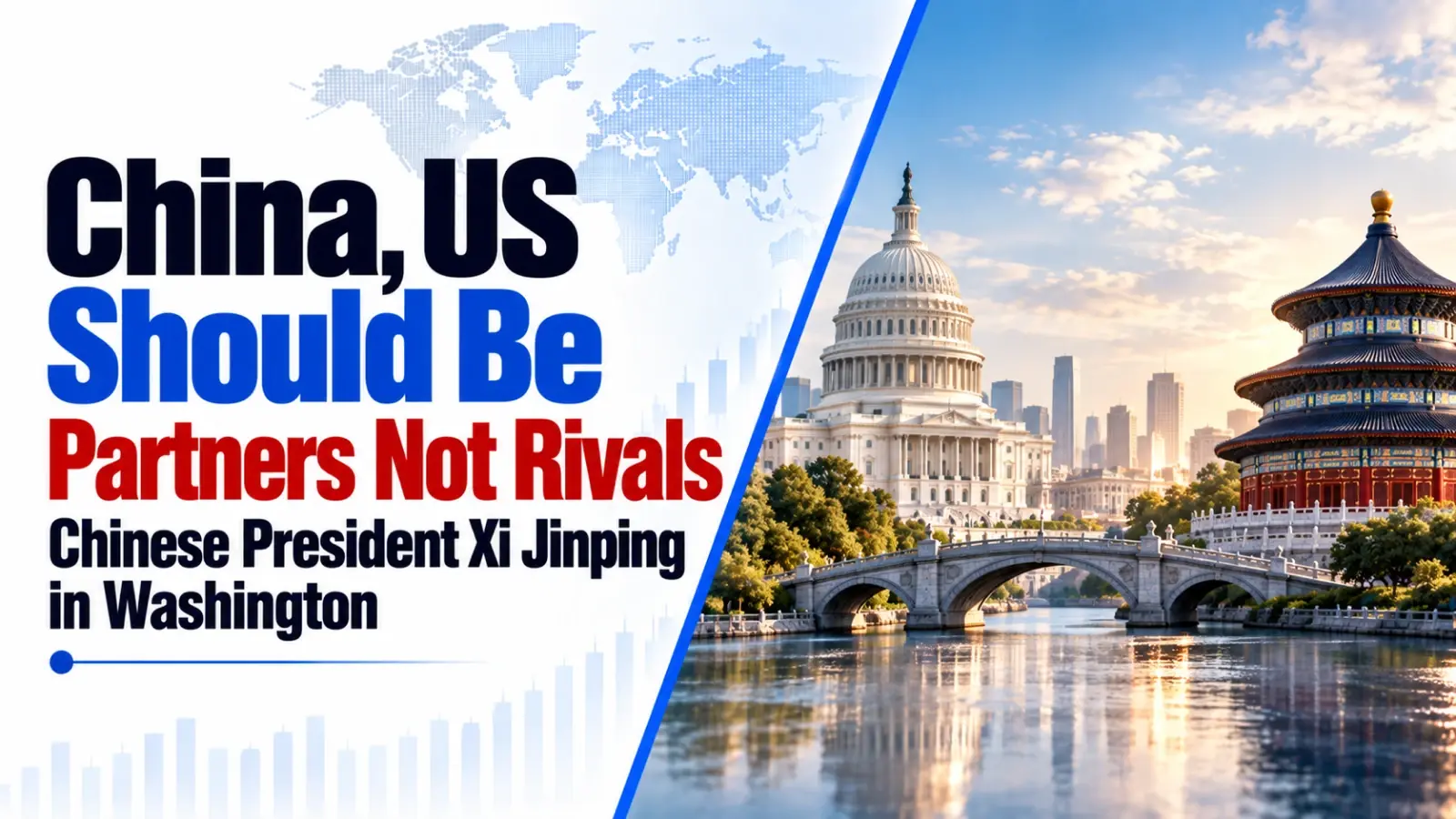 China, US Should Be Partners, Not Rivals: Chinese President Xi Jinping in Washington