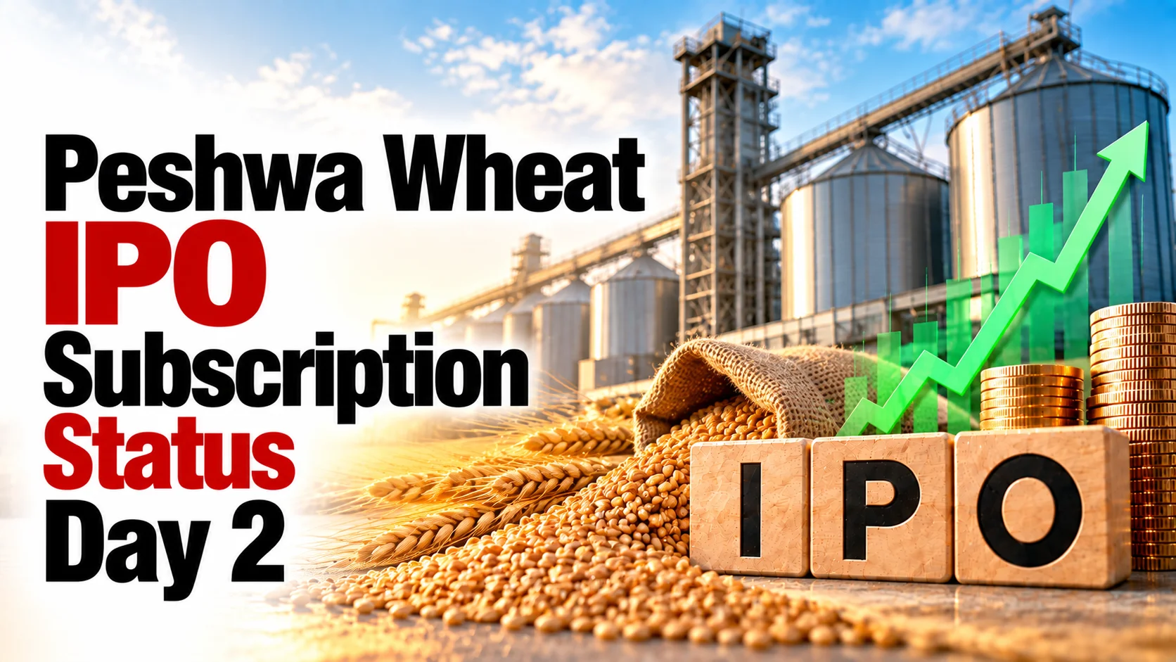 Peshwa Wheat IPO Subscription Status Day 2