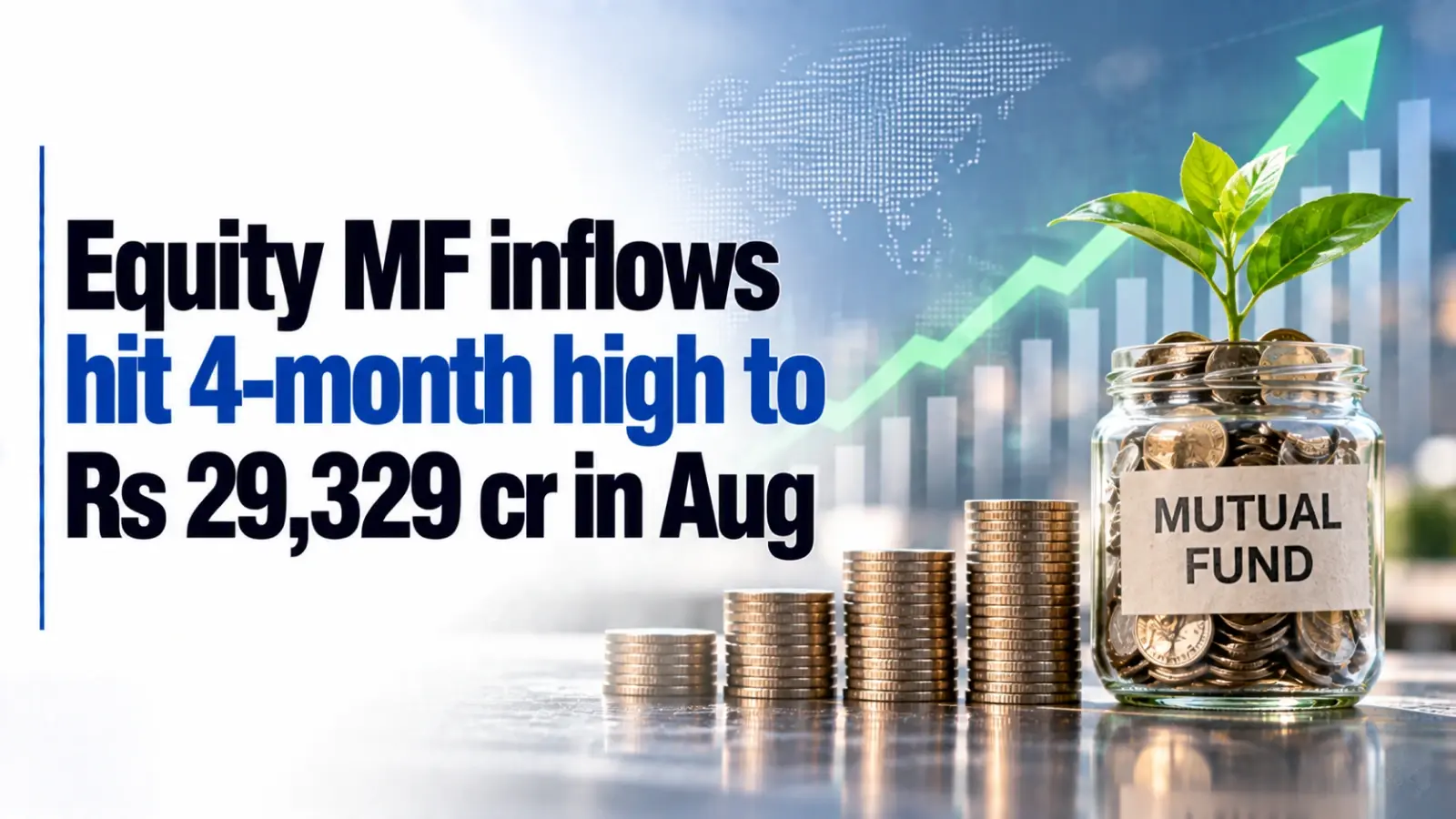 Equity MF Inflows Hit 4-Month High to Rs 29,329 Cr in August