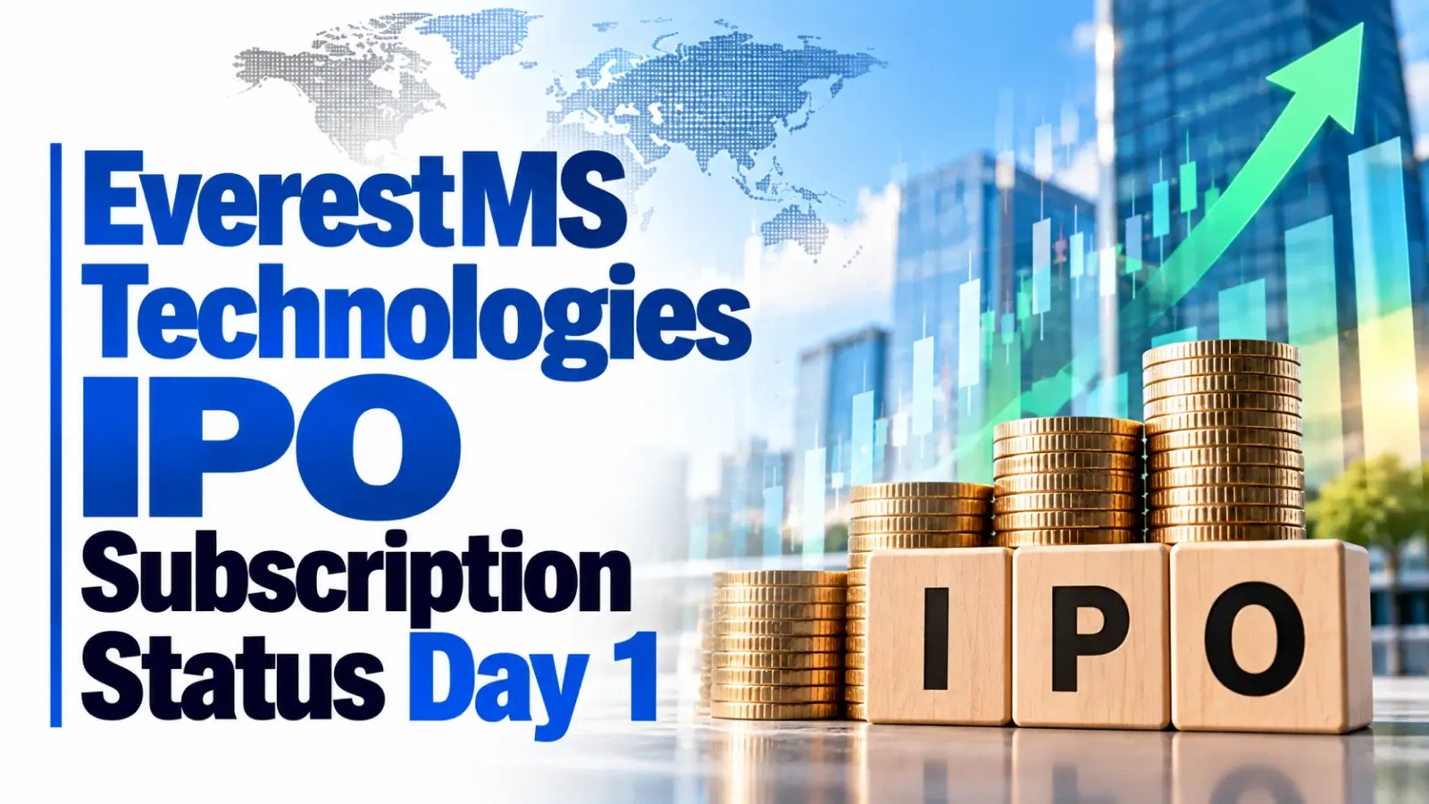 EverestMS Technologies IPO Subscription Status Day 1