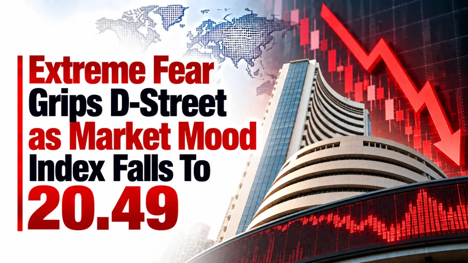 Extreme Fear Grips D-Street as Market Mood Index Falls To 20.49