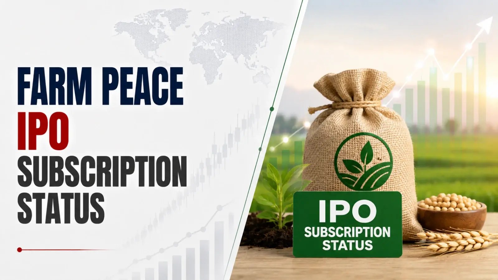 Farm Peace IPO Subscription Status: Issue Subscribed 1.15 Times on Day 3