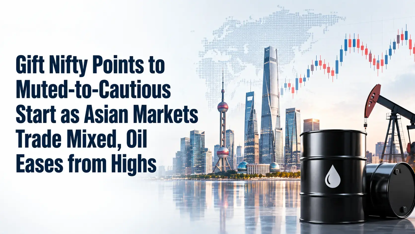 Gift Nifty Points to Muted-to-Cautious Start as Asian Markets Trade Mixed, Oil Eases from Highs