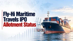Fly-Hi Maritime Travels IPO Allotment Status: Check Fly-Hi Maritime Travels Allotment Status, Subscription Data and Online Share Allocation