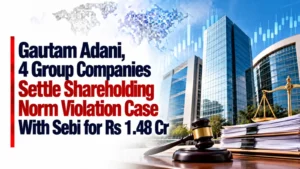 Gautam Adani, 4 Group Companies Settle Shareholding Norm Violation Case With Sebi for Rs 1.48 Cr