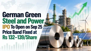 German Green Steel and Power IPO To Open on Sep 25; Price Band Fixed at Rs 132–139/Share