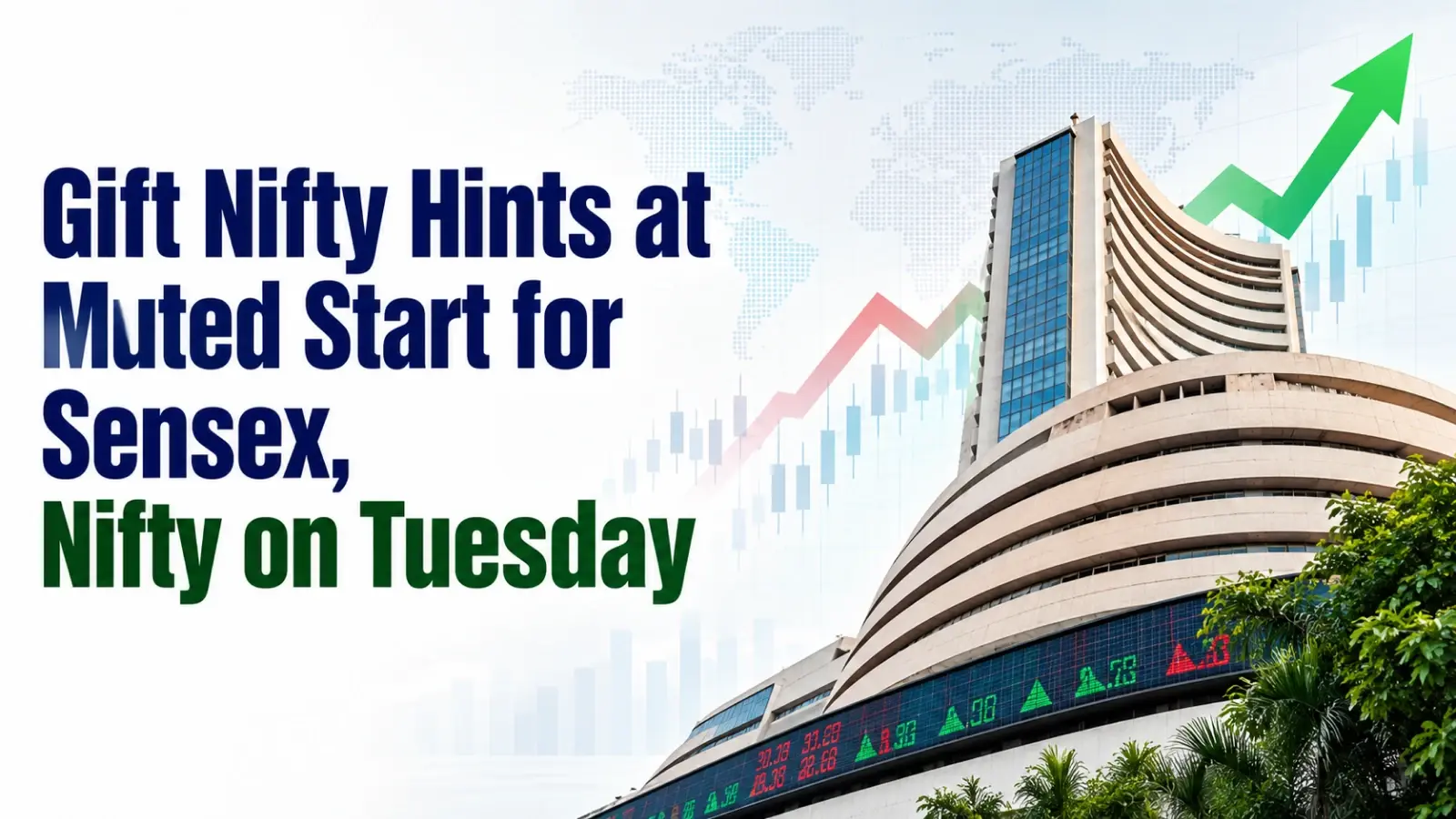 Gift Nifty Hints at Muted Start for Sensex, Nifty on Tuesday
