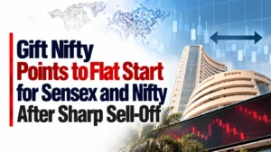 Gift Nifty Points to Flat Start for Sensex and Nifty After Sharp Sell-Off