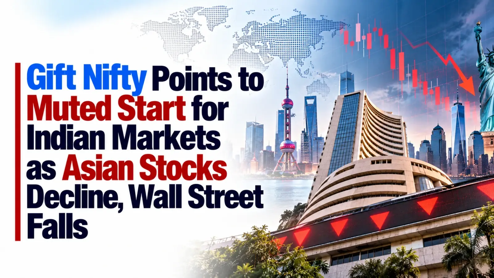 Gift Nifty Points to Muted Start for Indian Markets as Asian Stocks Decline, Wall Street Falls