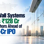 Glass Wall Systems Raises ₹128 Cr from Anchors Ahead of ₹428‑Cr IPO