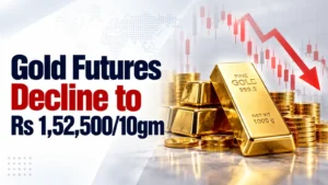 Gold Futures Decline to Rs 1,52,500/10gm