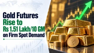 Gold Futures Rise to Rs 1.51 Lakh/10 GM on Firm Spot Demand