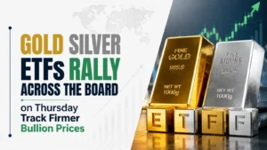 Gold, Silver ETFs Rally Across The Board on Thursday, Track Firmer Bullion Prices