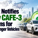 Govt Notifies New CAFE-3 Norms for Passenger Vehicles