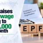 Govt Raises EPFO Wage Ceiling to Rs 25,000 per Month