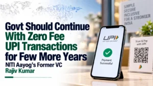 Govt Should Continue With Zero-Fee UPI Transactions for Few More Years: NITI Aayog’s Former VC Rajiv Kumar