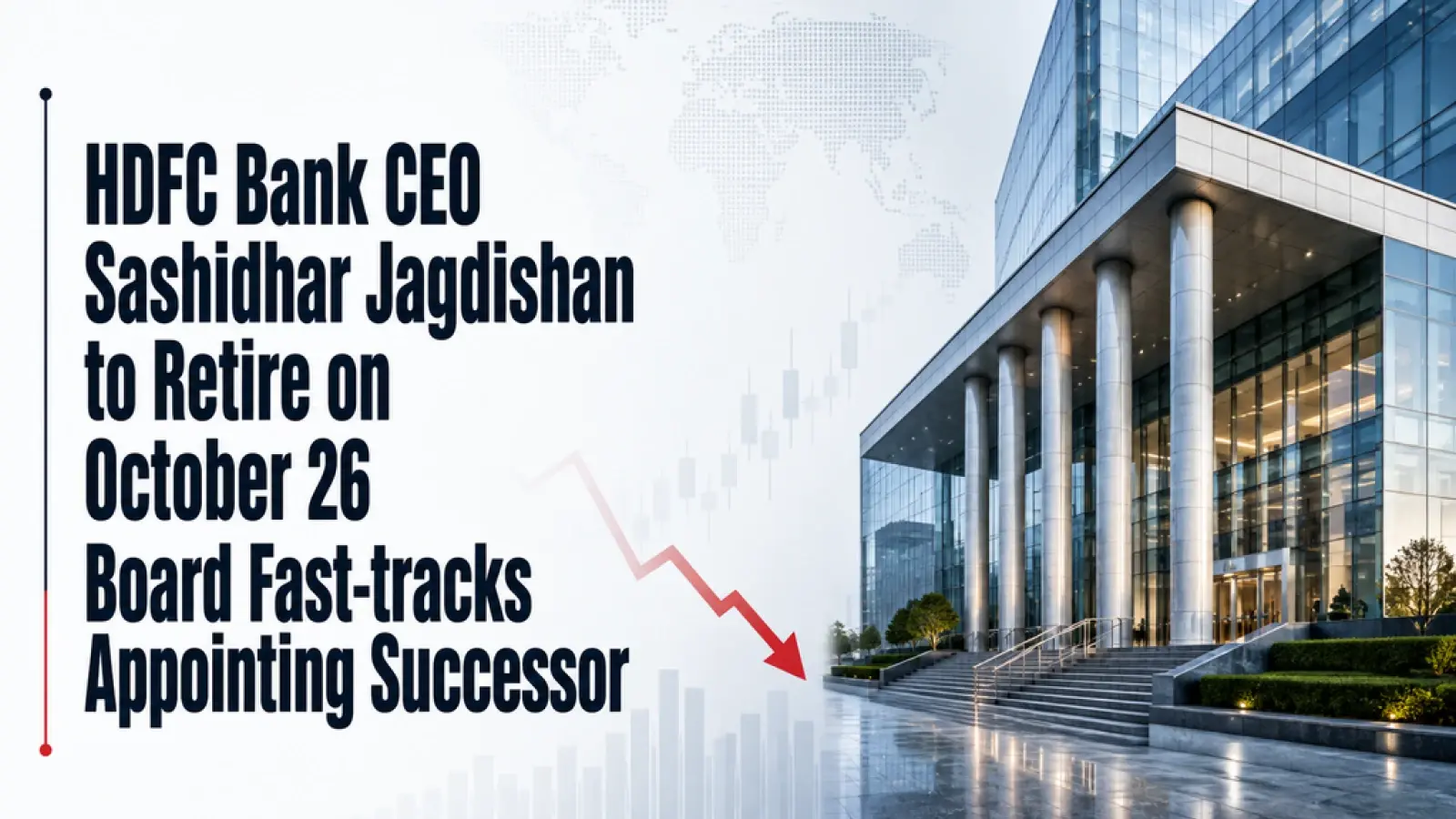 HDFC Bank CEO Sashidhar Jagdishan to Retire on October 26; Board Fast-tracks Appointing Successor