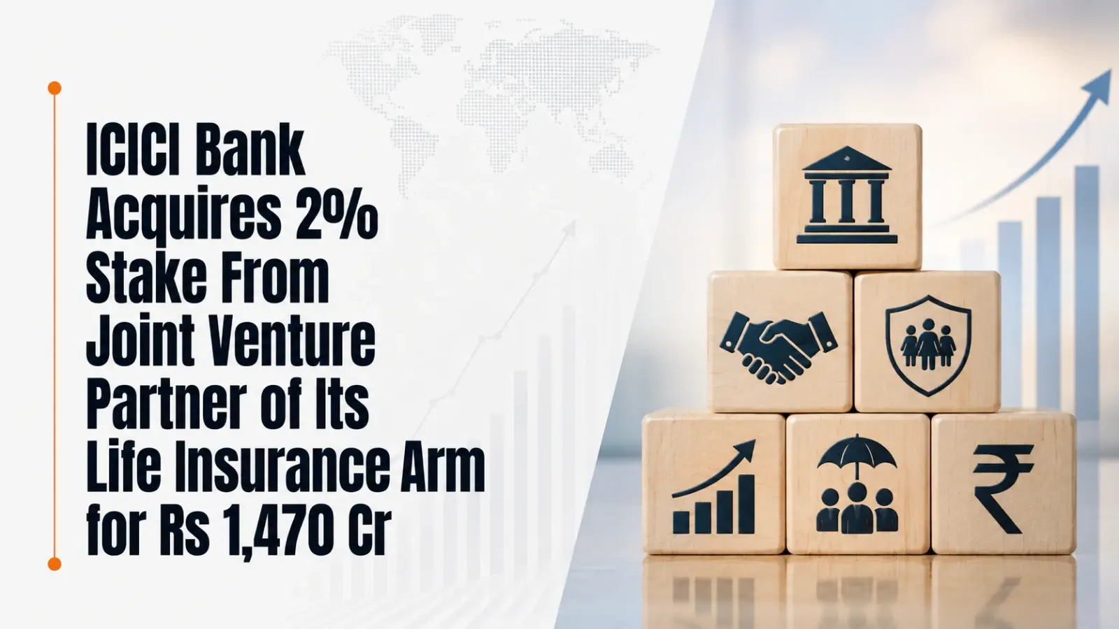 ICICI Bank Acquires 2% Stake From Joint Venture Partner of Its Life Insurance Arm for Rs 1,470 Cr
