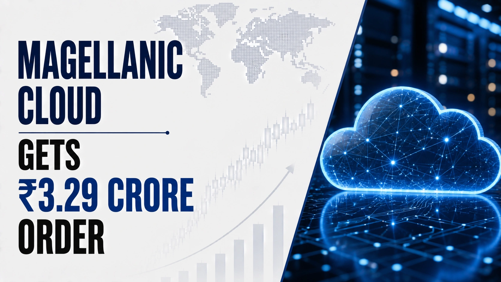 Magellanic Cloud Gets ₹3.29 Crore Order; Shares Rise 2.14%