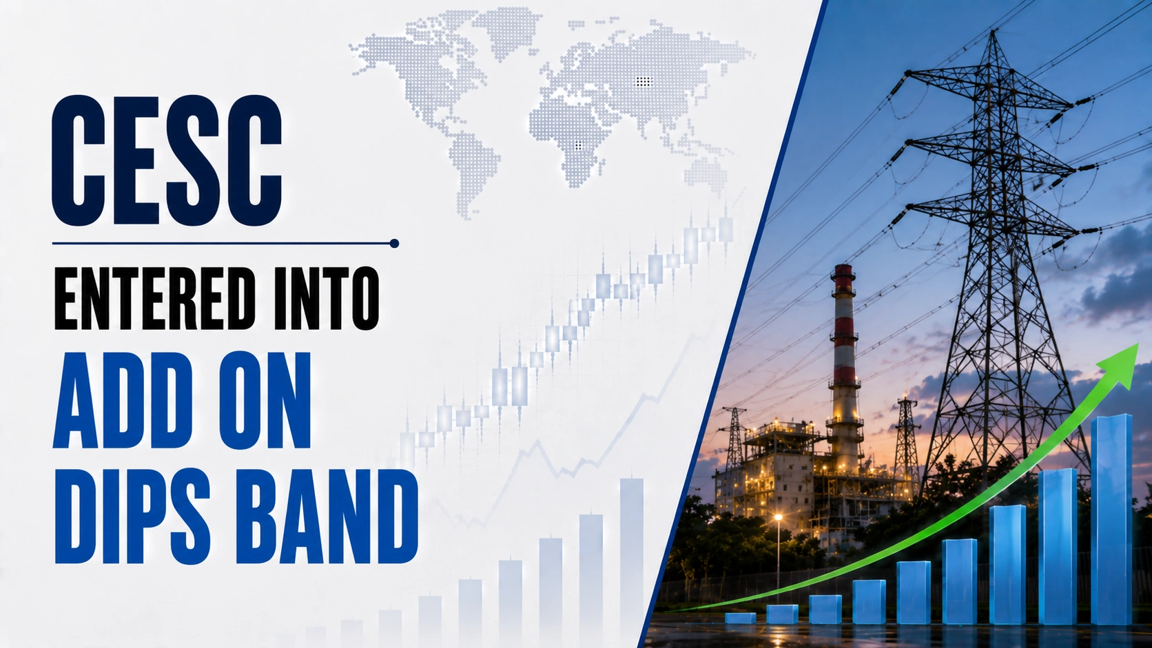 CESC- Entered into Add on Dips Band