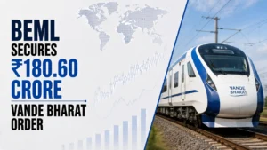 BEML Secures ₹180.60 Crore Vande Bharat Order; Shares Rise 0.45%