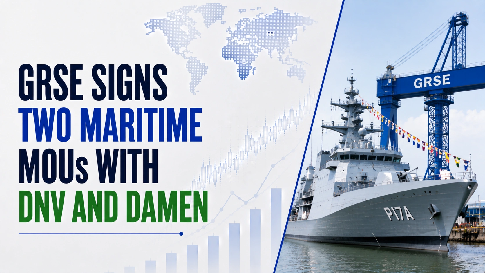 GRSE Signs Two Maritime MoUs With DNV And Damen; Shares Rise 1.40%