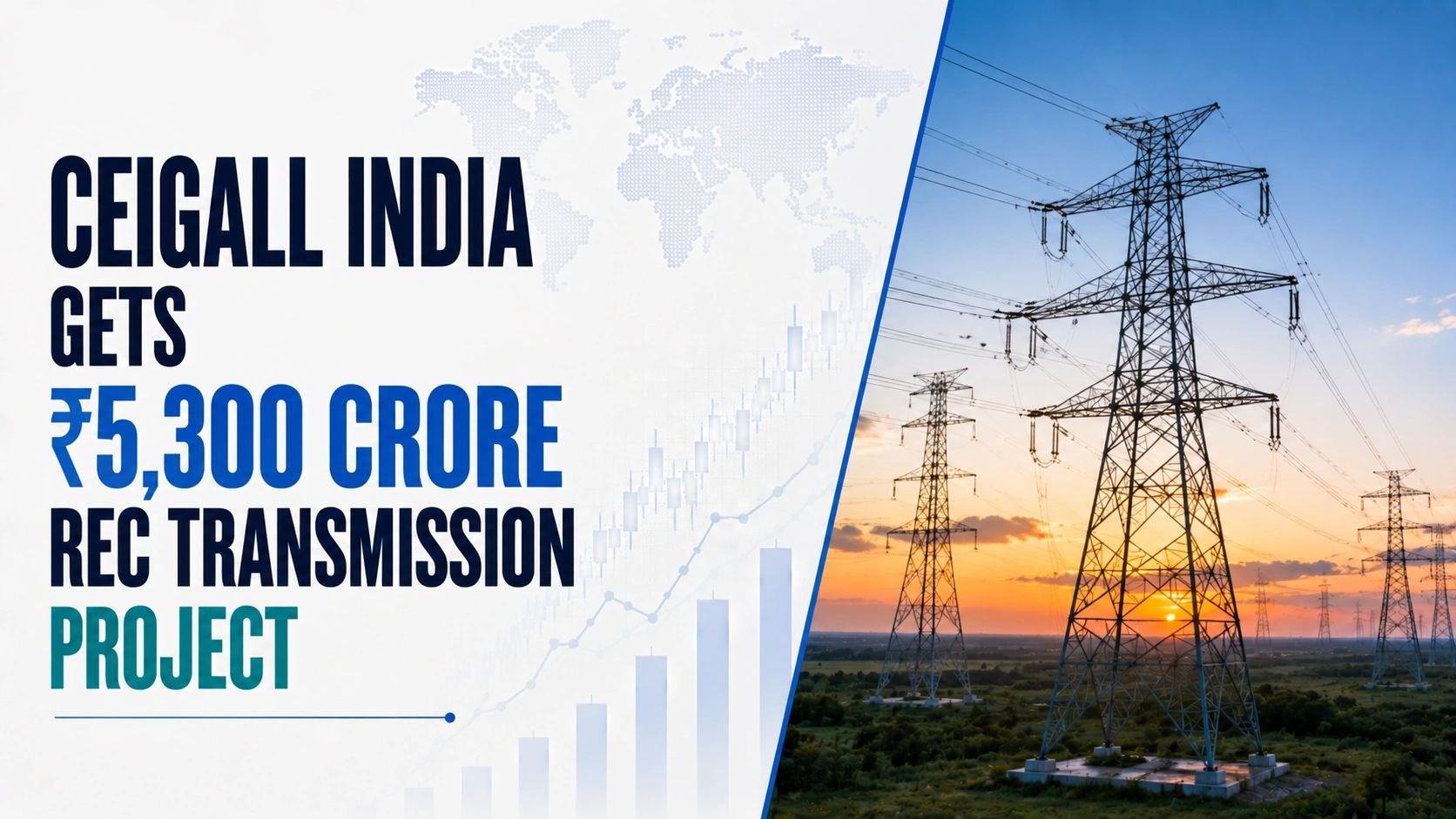 Ceigall India Gets ₹5,300 Crore REC Transmission Project; Shares Rise 2%