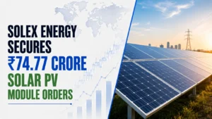 Solex Energy Secures ₹74.77 Crore Solar PV Module Orders; Shares Fall 0.27%